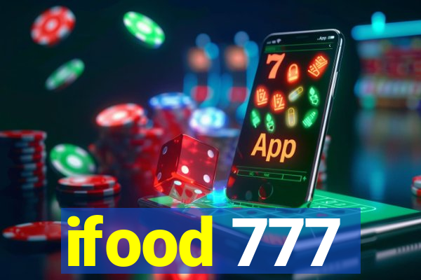 ifood 777